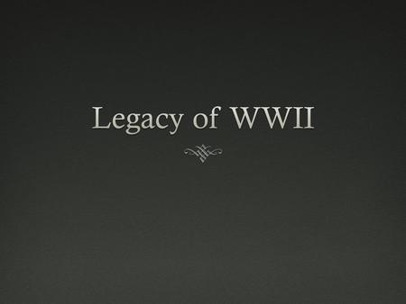  War’s Human Cost  20 million troops killed  Millions of civilians killed  21 million refugees.