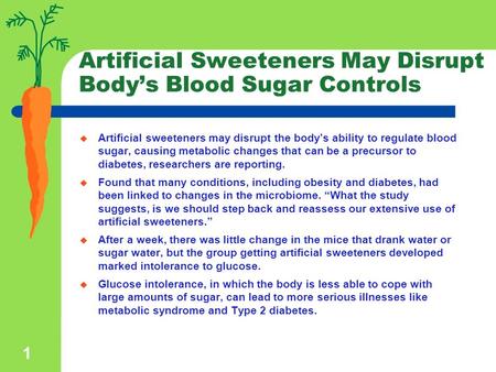 Artificial Sweeteners May Disrupt Body’s Blood Sugar Controls