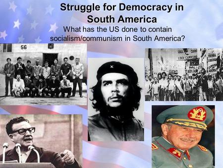 Struggle for Democracy in South America