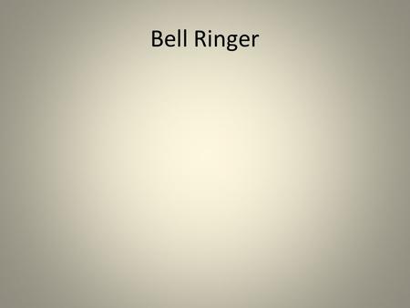 Bell Ringer.