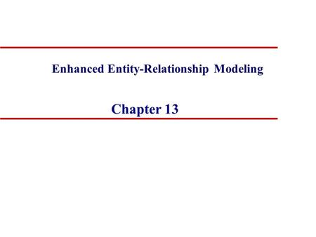 Enhanced Entity-Relationship Modeling