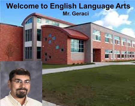 Welcome to English Language Arts Mr. Geraci 6. I'm sorry that I am unable to be here with you tonight. I am in Albany attending the NYS Ed. Dept. NTI