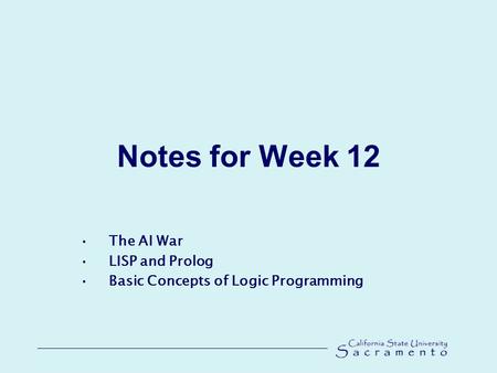 The AI War LISP and Prolog Basic Concepts of Logic Programming