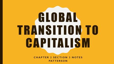 Global transition to capitalism