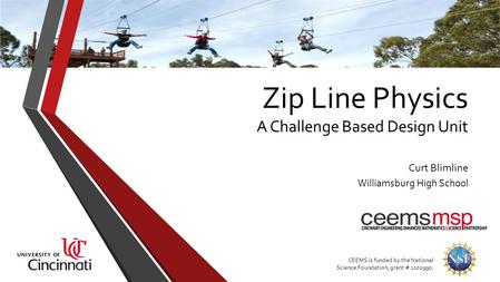 Zip Line Physics A Challenge Based Design Unit