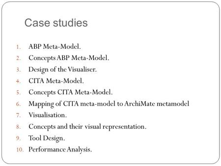 Case studies ABP Meta-Model. Concepts ABP Meta-Model.