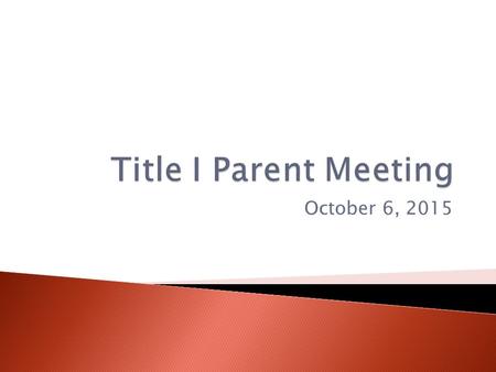 October 6, 2015.  Welcome/Sign In  Ice Breaker  UIP  Innovation Timeline and Plan  Report Cards, Parent Conferences  Great things happening at Boston.