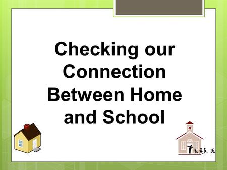 Checking our Connection Between Home and School. SOL’s in Fourth Grade Reading Math Social Studies.