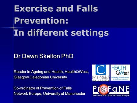 Exercise and Falls Prevention: In different settings