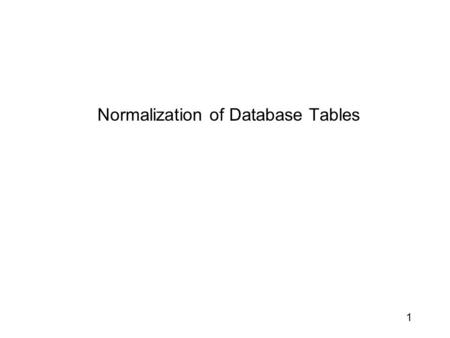 Normalization of Database Tables