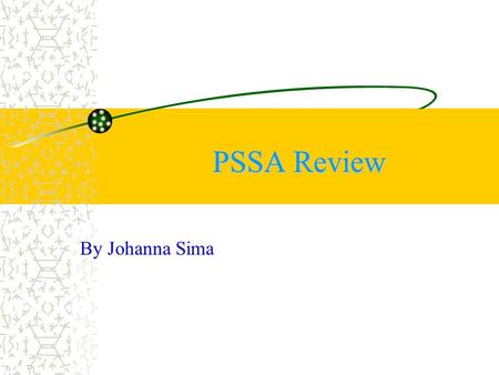 PSSA Review By Johanna Sima. Review terms Hasty Generalization a conclusion formed without evidence, often the product of an emotional reaction. Red Herring.