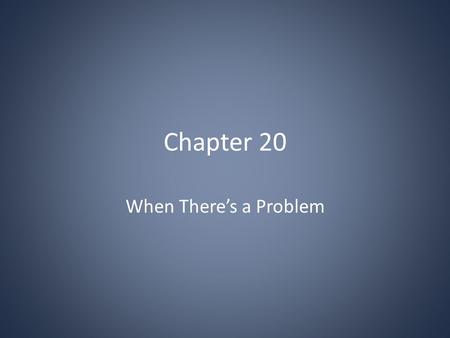 Chapter 20 When There’s a Problem. Early Miscarriage The spontaneous expulsion of an embryo or fetus from the uterus before it is able to live on the.