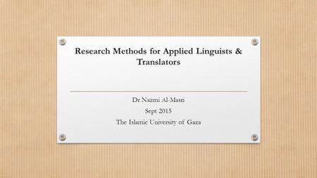 Research Methods for Applied Linguists & Translators