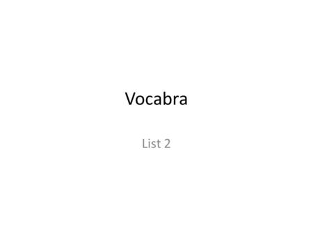 Vocabra List 2. fragile Mrs. Malmo put away all her fragile glass knickknacks whenever her one-year-old grandson came to visit. Raw eggs are more fragile.