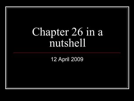 Chapter 26 in a nutshell 12 April 2009. Toward Democracy Britain Increasing suffrage Reform Bill of 1832 – eased property requirements for voting Chartist.