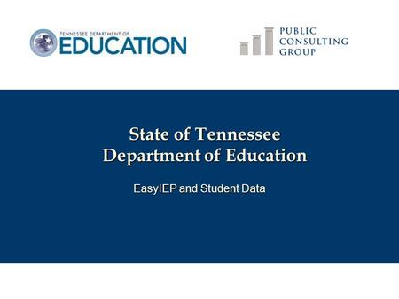 EasyIEP and Student Data State of Tennessee Department of Education.