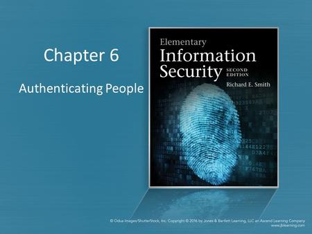 Chapter 6 Authenticating People. FIGURE 6.0.F01: Authentication to protect computer resources.