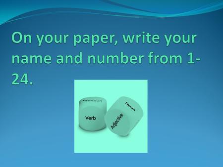 1. NOUNS AND PRONOUNS What word goes on the blank? Write the answer on your paper. 1. Don’t bother them. They will get it ____________. (Is it themselves.