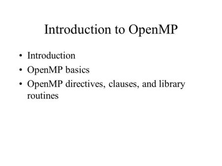 Introduction to OpenMP