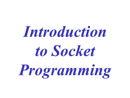 Introduction to Socket