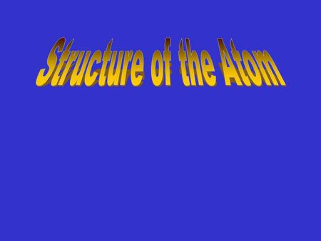 How are atoms studied? Atoms are the building blocks of matter Atoms are too small in size to study easily Size of Earth : soda can = soda can : atom.