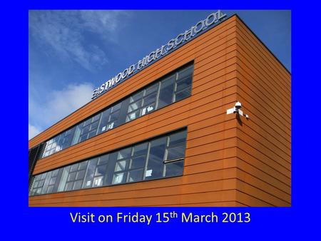 Visit on Friday 15 th March 2013. Still a building site – due to open in August.