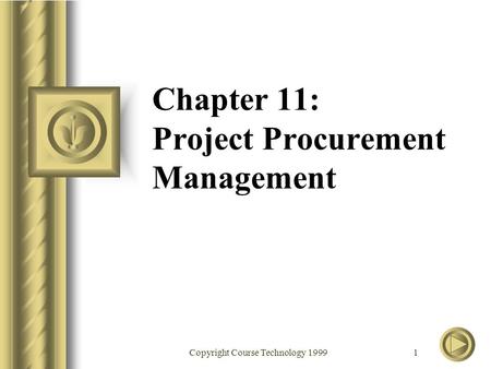 Chapter 11: Project Procurement Management