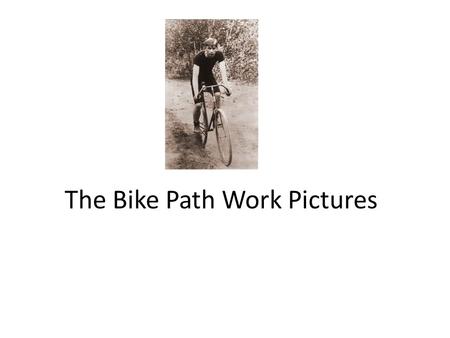 The Bike Path Work Pictures. Like all great artists, we start with a blank canvas.