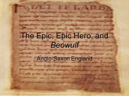 The Epic, Epic Hero, and Beowulf