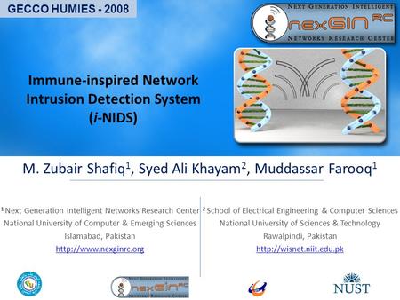 Immune-inspired Network Intrusion Detection System (i-NIDS) 1 Next Generation Intelligent Networks Research Center National University of Computer & Emerging.