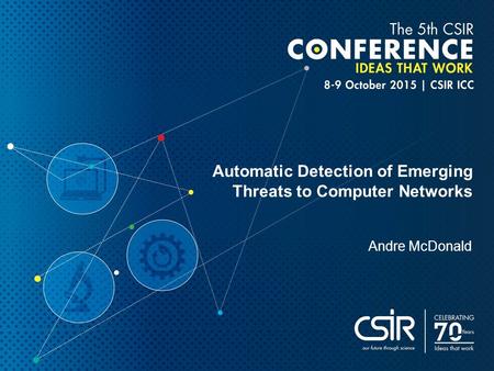 Automatic Detection of Emerging Threats to Computer Networks Andre McDonald.