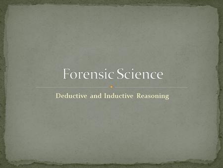 Deductive and Inductive Reasoning. Inductive Reasoning involves an observer to look at the evidence around them and draw a conclusion about said evidence.