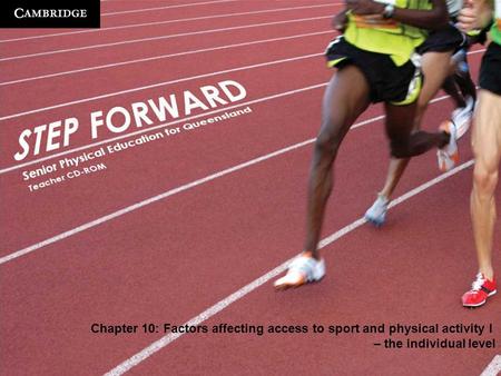 Cambridge University Press © Kiss, Kleoudis, Rasi, Stewart and Johnston 2010 Chapter 10: Factors affecting access to sport and physical activity I – the.