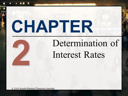 Determination of Interest Rates