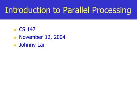 Introduction to Parallel Processing