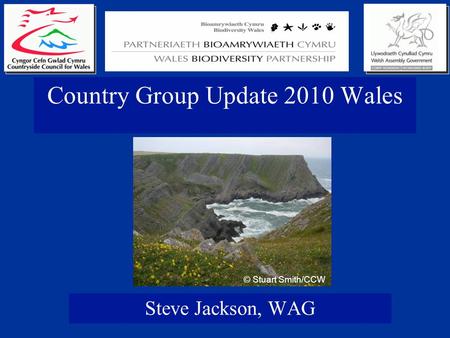 Country Group Update 2010 Wales Steve Jackson, WAG © Stuart Smith/CCW.