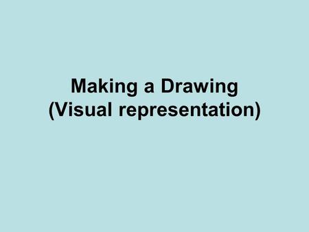 Making a Drawing (Visual representation). Use of drawing to solve when a visual representation is not the usual approach Facilitating some problem situations.