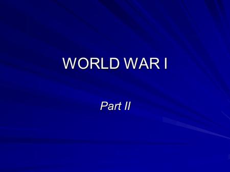 WORLD WAR I Part II. Balkans - June 28,1914 Archduke Francis Ferdinand is assassinated by Black Hand A-H holds Serbia responsible War is declared on__________.