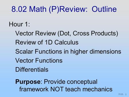 8.02 Math (P)Review: Outline