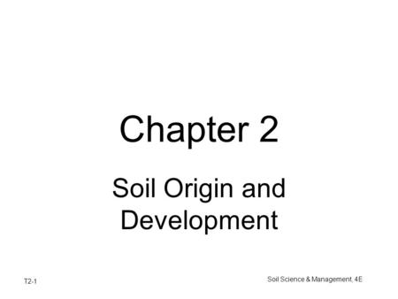 Soil Origin and Development