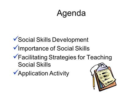 Agenda Social Skills Development Importance of Social Skills