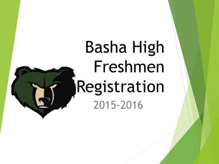 Basha High Freshmen Registration