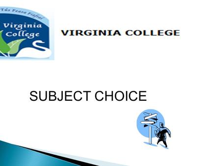 SUBJECT CHOICE.