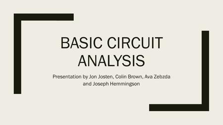 BASIC CIRCUIT analysis