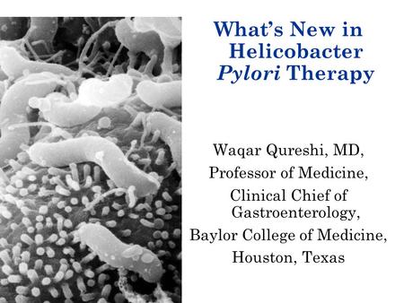 What’s New in Helicobacter Pylori Therapy