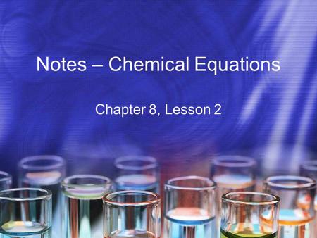 Notes – Chemical Equations