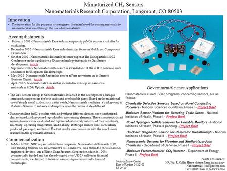 Miniaturized CH 4 Sensors Nanomaterials Research Corporation, Longmont, CO 80503 Innovation The innovation for this program is to engineer the interface.