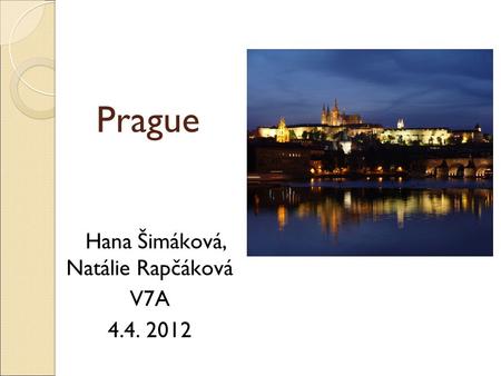 Prague Hana Šimáková, Natálie Rapčáková V7A 4.4. 2012.