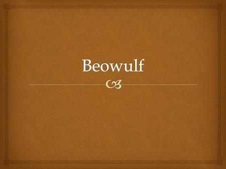 Beowulf.