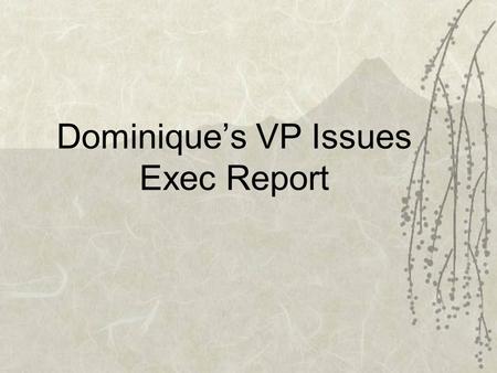 Dominique’s VP Issues Exec Report. Healthy Relationships Week “Love is Respect Coffeehouse”